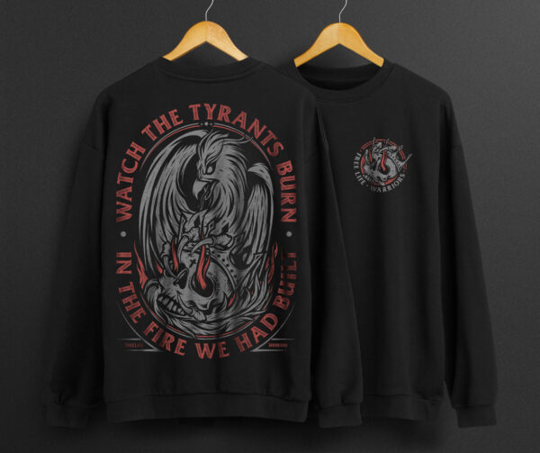 SUDADERA FREELIFE WATCH THE TYRANTS BURN