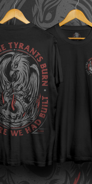 camiseta watch the tyrants burn