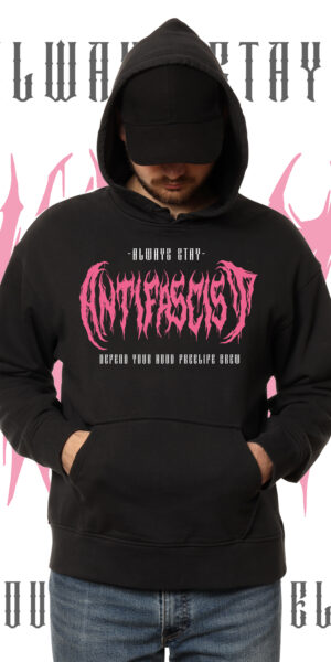 Hoodie Stay Strong Stay Antifascist