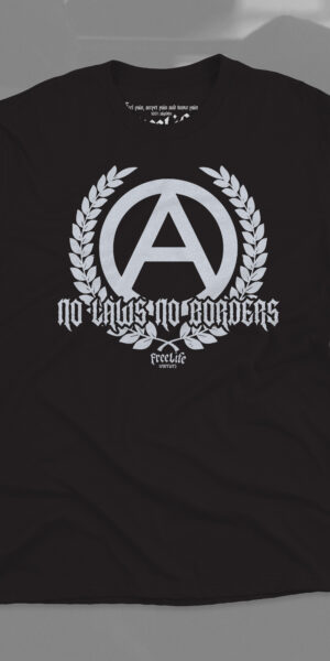 Camiseta Unisex - No Laws No Borders