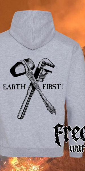 Sudadera Earth First - Free Life Warriors